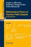 Mathematical Theory of Feynman Path Integrals: An Introduction foto