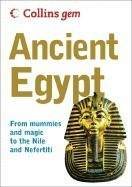 Collins Gem Ancient Egypt: From Mummies and Magic to the Nile and Nefertiti foto