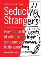 Seducing Strangers: How to Get People to Buy What You&amp;#039;re Selling (the Little Black Book of Advertising Secrets) foto