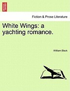 White Wings: A Yachting Romance. foto