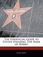 Off the Record Guide to Steven Spielberg: The Mask of Zorro foto