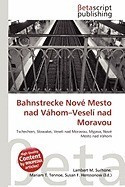 Bahnstrecke Nov Mesto Nad V Hom-Vesel Nad Moravou foto