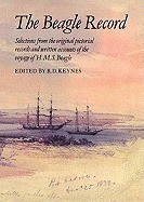 The Beagle Record: Selections from the Original Pictorial Records and Written Accounts of the Voyage of HMS Beagle foto