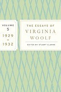 The Essays of Virginia Woolf, Volume 5: 1929-1932 foto