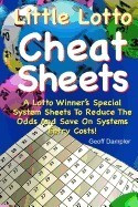 Little Lotto Cheat Sheets: A Lotto Winner&amp;#039;s Special System Sheets to Reduce the Odds and Save on Systems Entry Costs foto