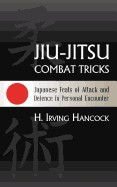Jiu-Jitsu Combat Tricks: Japanese Feats of Attack and Defence in Personal Encounter foto