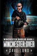 Winchester: Over (Winchester Undead Book 1) foto