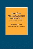 Rise of the Mexican American Middle Class: San Antonio, 1929-1941 foto