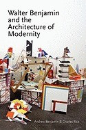 Walter Benjamin and the Architecture of Modernity foto