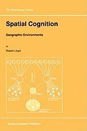 Spatial Cognition: Geographic Environments foto