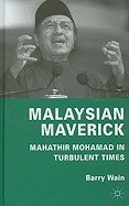 Malaysian Maverick: Mahathir Mohamad in Turbulent Times foto