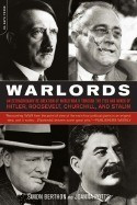 Warlords: An Extraordinary Re-Creation of World War II Through the Eyes and Minds of Hitler, Churchill, Roosevelt, and Stalin foto