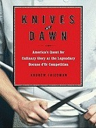 Knives at Dawn: America&amp;#039;s Quest for Culinary Glory at the Legendary Bocuse D&amp;#039;Or Competition foto