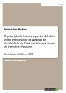 El Principio de Interes Superior del Nino Como Presupuesto de Garantia de Efectividad En El Sistema Interamericano de Derechos Humanos foto