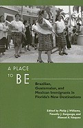 A Place to Be: Brazilian, Guatemalan, and Mexican Immigrants in Florida&amp;#039;s New Destinations foto