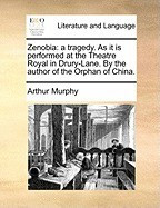 Zenobia: A Tragedy. as It Is Performed at the Theatre Royal in Drury-Lane. by the Author of the Orphan of China. foto