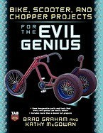Bike, Scooter, and Chopper Projects for the Evil Genius foto