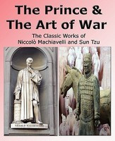 The Prince &amp;amp; the Art of War - The Classic Works of Niccolo Machiavelli and Sun Tzu foto