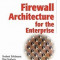 Firewall Architecture for the Enterprise