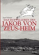 Das Doppelleben Des Jakob Von Zeus-Heim foto