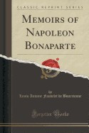 Memoirs of Napoleon Bonaparte (Classic Reprint) foto