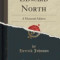 Edward North: A Memorial Address (Classic Reprint)