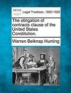 The Obligation of Contracts Clause of the United States Constitution. foto