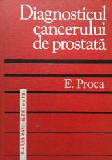 DIAGNOSTICUL CANCERULUI DE PROSTATA - E. Proca foto