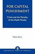 For Capital Punishment: Crime and the Morality of the Death Penalty foto