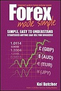 Forex Made Simple: A Beginner&amp;#039;s Guide to Foreign Exchange Success foto