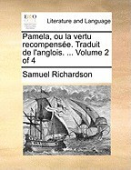 Pamela, Ou La Vertu Recompense. Traduit de L&amp;#039;Anglois. ... Volume 2 of 4 foto