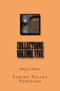 Lehigh Valley Vanguard Collections Volume Five: Poetry &amp;amp; Politics foto