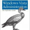 Windows Vista Administration: The Definitive Guide