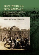 New Worlds, New Animals: From Menagerie to Zoological Park in the Nineteenth Century foto