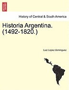 Historia Argentina. (1492-1820.) foto