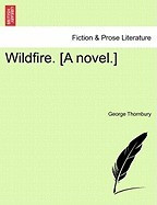 Wildfire. [A Novel.] foto