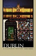 Dublin: A Cultural History foto