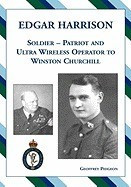 Edgar Harrison Soldier, Patriot and Ultra Wireless Operator to Winston Churchill foto