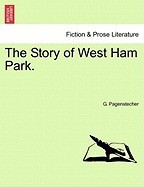 The Story of West Ham Park. foto