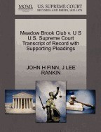 Meadow Brook Club V. U S U.S. Supreme Court Transcript of Record with Supporting Pleadings foto