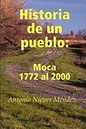 Historia de Un Pueblo: Moca 1772 Al 2000 foto