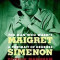 The Man Who Wasn&#039;t Maigret: A Portrait of Georges Simenon