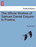 The Whole Workes of Samuel Daniel Esquire in Poetrie. foto