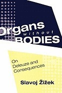 Organs Without Bodies: Deleuze and Consequences foto