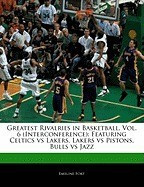 Greatest Rivalries in Basketball, Vol. 6 (Interconference): Featuring Celtics Vs Lakers, Lakers Vs Pistons, Bulls Vs Jazz foto