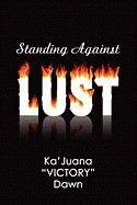 Standing Against Lust foto