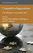 Competitive Regionalism: FTA Diffusion in the Pacific Rim foto