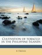 Cultivation of Tobacco in the Philippine Islands foto