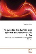 Knowledge Production and Spiritual Entrepreneurship in Zar foto