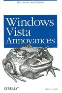 Windows Vista Annoyances: Tips, Secrets, and Solutions foto